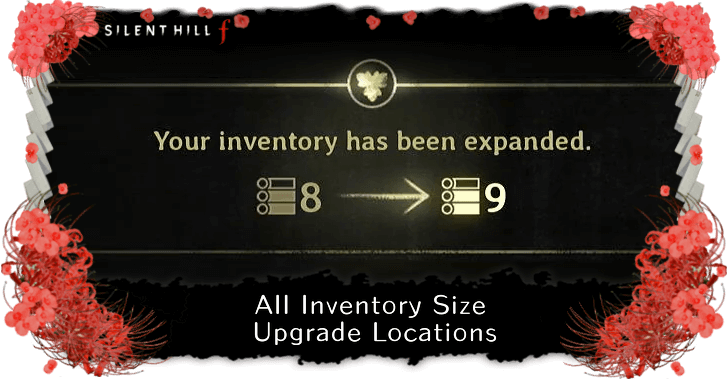 Silent Hill f - Inventory Size and Upgrade Locations