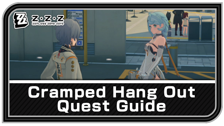 Zenless Zone Zero - Cramped Hang Out Commission Guide