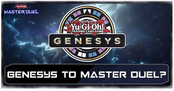 Master Duel - Is Genesys Format coming to Master Duel?