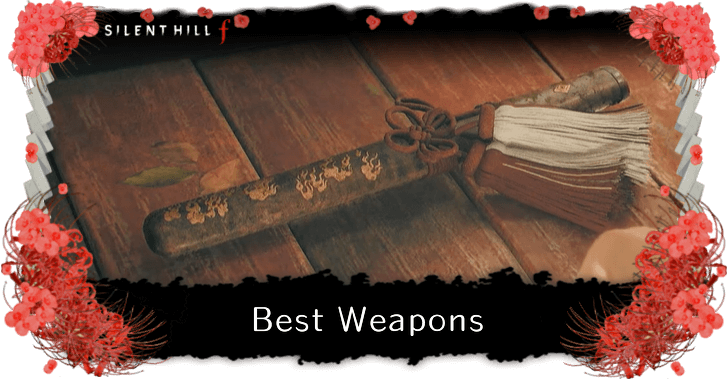 Silent Hill f - Best Weapons