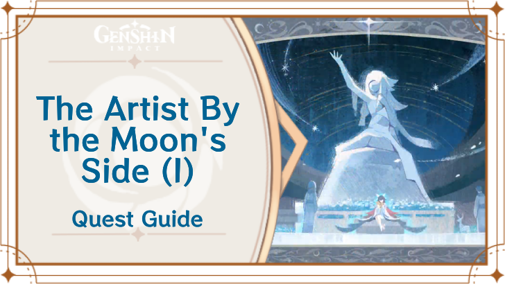 Genshin Impact - The Artist By the Moon