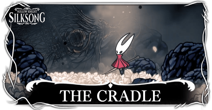 Hollow Knight Silksong - The Cradle