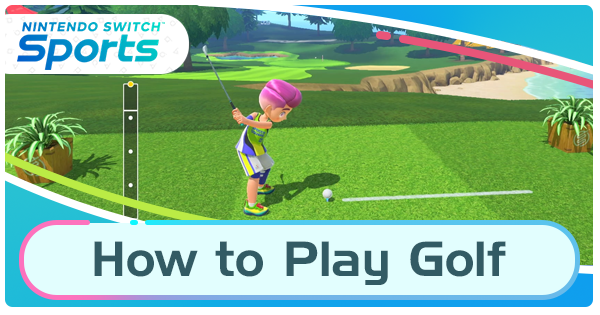 Switch Sports How to Play Golf.png