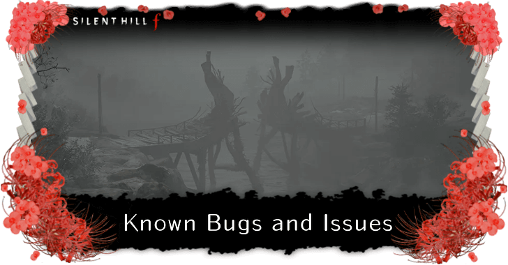 Silent Hill f List of Known Bugs and Issues