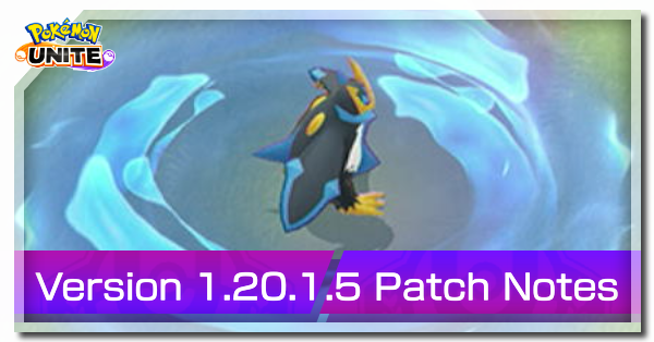 Pokemon UNITE - Version 1.20.1.5 Patch Notes