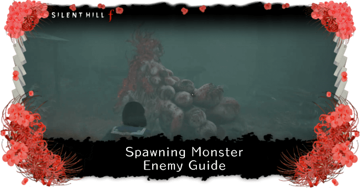 Silent Hill f - Spawning Monster Enemy Guide and Info