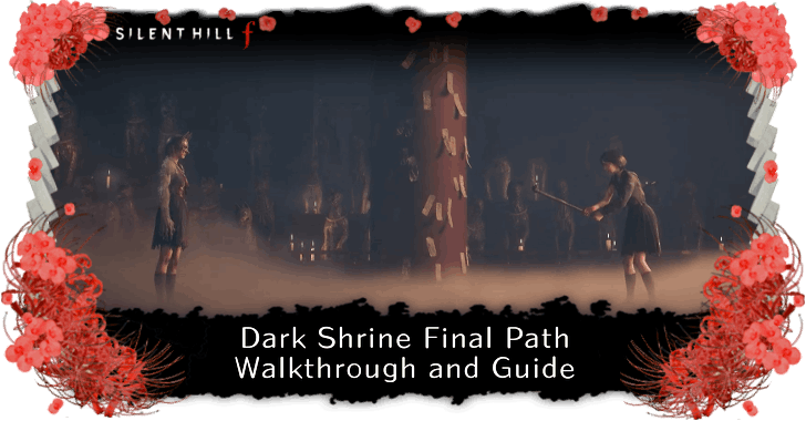 Silent Hill f Dark Shrine Final Path Walkthrough and Guide