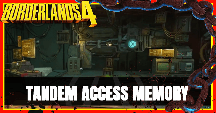 Borderlands 4 - Tandem Access Memory