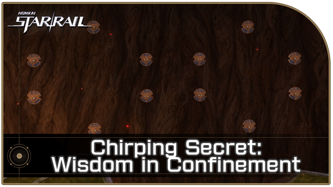 Honkai Star Rail - How to Get Chirping Secret Wisdom in Confinement