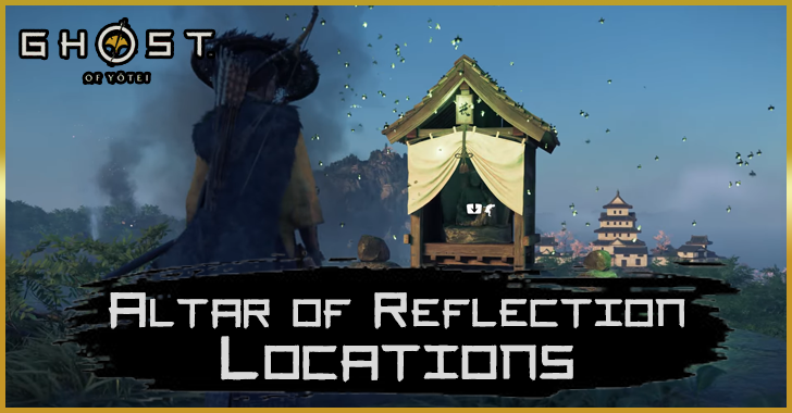 Ghost of Yotei Altar of Reflection Locations