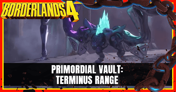 Borderlands 4 Primordian Vault Terminus Range