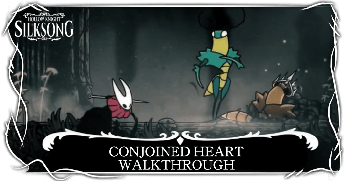 Conjoined Heart Walkthrough - Hollow Knight Silksong