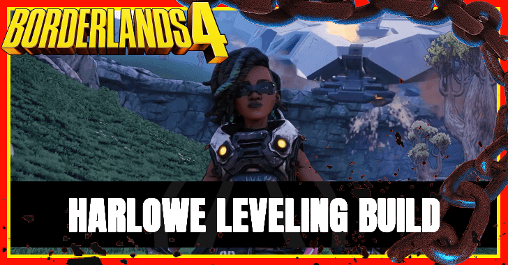 Borderlands 4 - Harlowe Leveling Build
