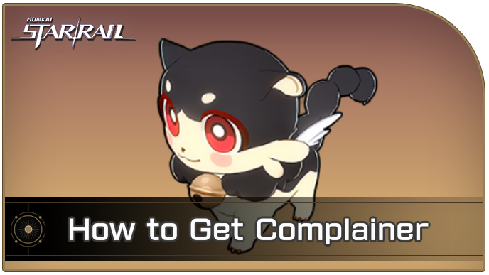 Honkai Star Rail - How to Get Complainer Pet