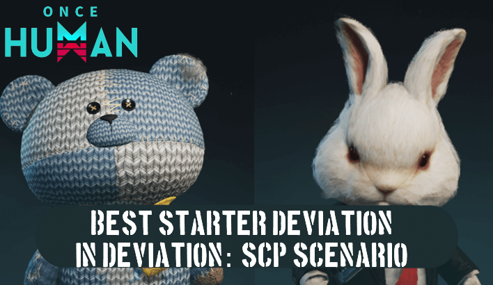 Once Human - Best Starter Deviation SCP Scenario