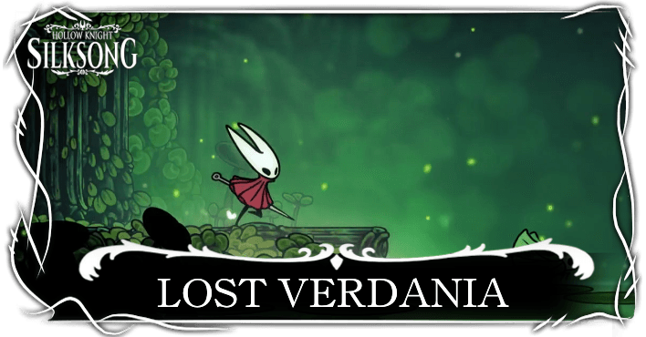 Hollow Knight Silksong - Lost Verdania