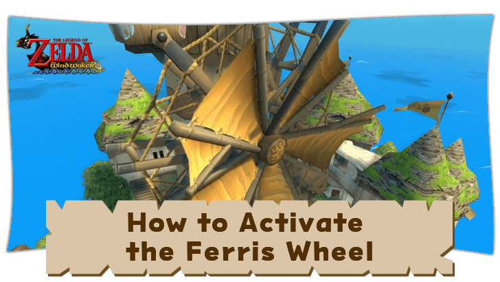 How to Activate the Ferris Wheel