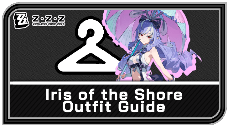 Zenless Zone Zero Vivian Skin Iris of the Shore Outfit Guide