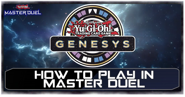 How to Play Genesys Format in Yu-Gi-Oh Master DuelGame8