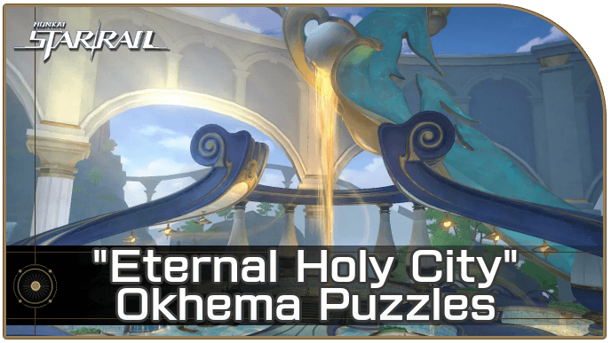 HSR - All Eternal Holy City Okhema Puzzles