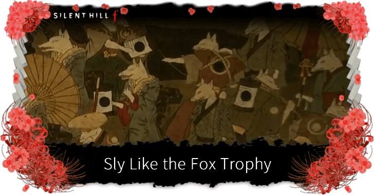 Silent Hill f How to Get the Sly Like the Fox Trophy and Achievement