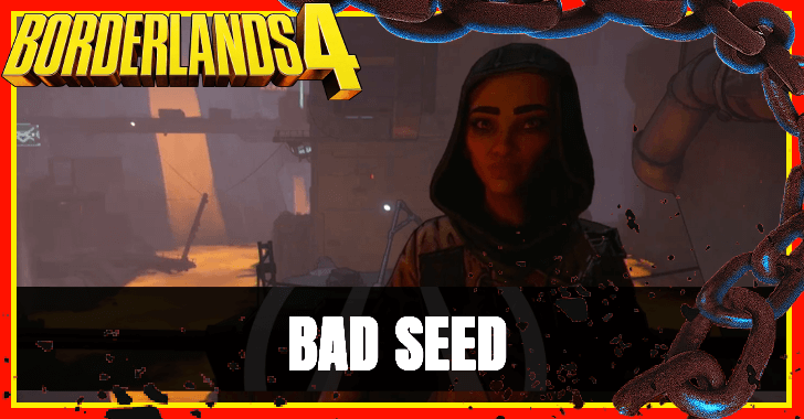 Borderlands 4 Bad Seed