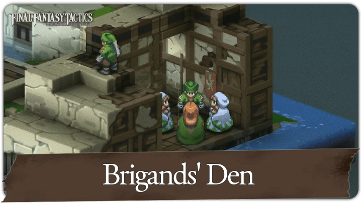 Final Fantasy Tactics - Brigands Den