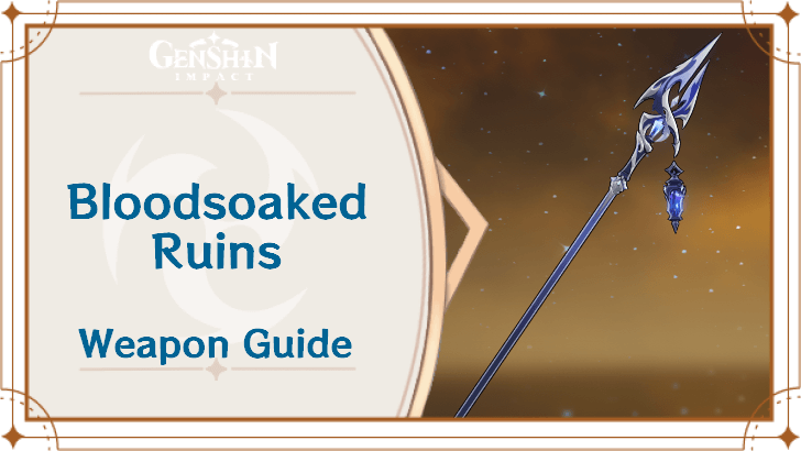 Genshin Impact - Bloodsoaked Ruins Polearm