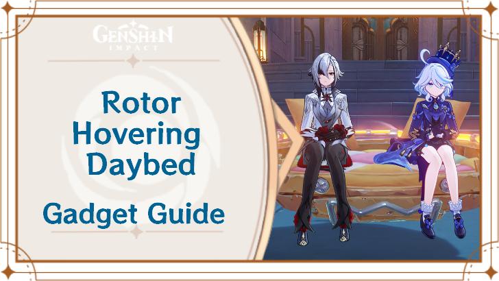 Genshin Impact - How to Get Rotor Hovering Daybed and Effects