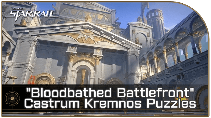 HSR - All Bloodbathed Battlefront Castrum Kremnos Puzzles