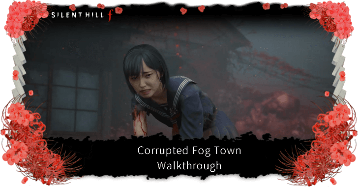 Silent HIll f Corrupted Fog Town Walkthrough