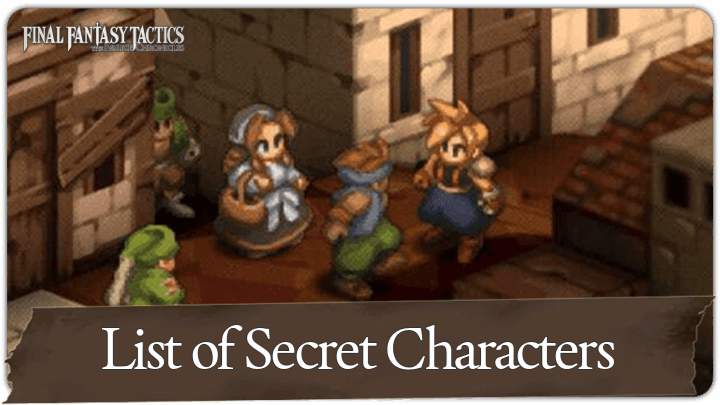 Final Fantasy Tactics - List of Secret Characters