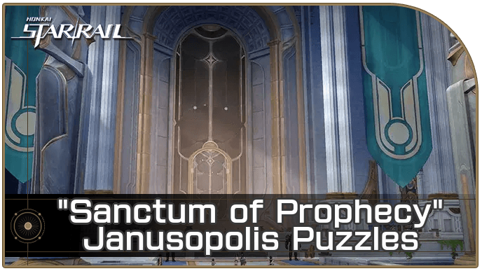 HSR - All Sanctum of Prophecy Janusopolis Puzzles
