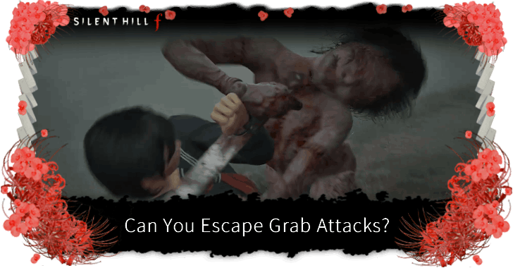 Silent Hill f Can You Escape Grab Attacks.png