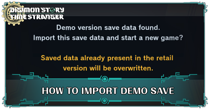 Digimon Story Time Stranger How to Import Demo Save