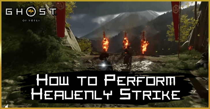 How to Perform Heavenly Strike