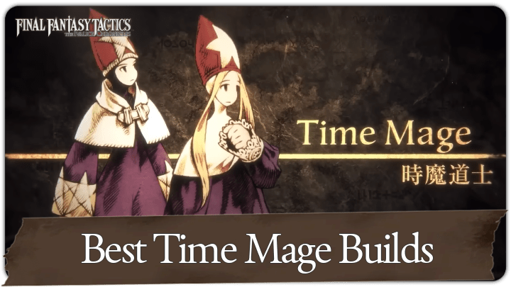 Time Mage Best Builds