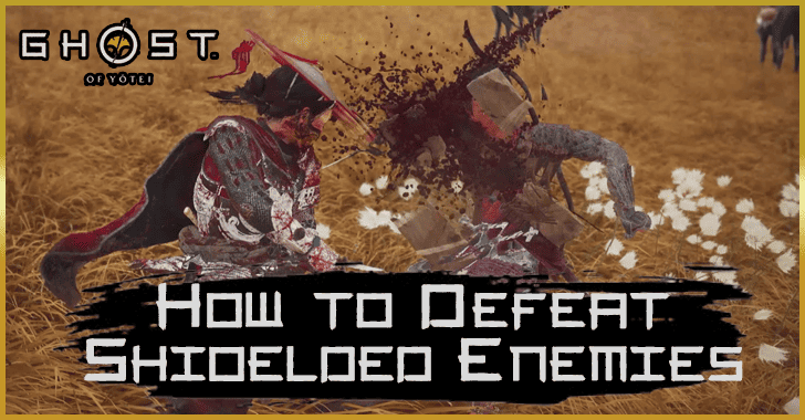 How to Defeat Shielded Enemies