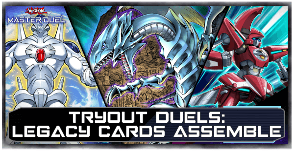 Master Duel - Tryout Duels Legacy Cards Assemble