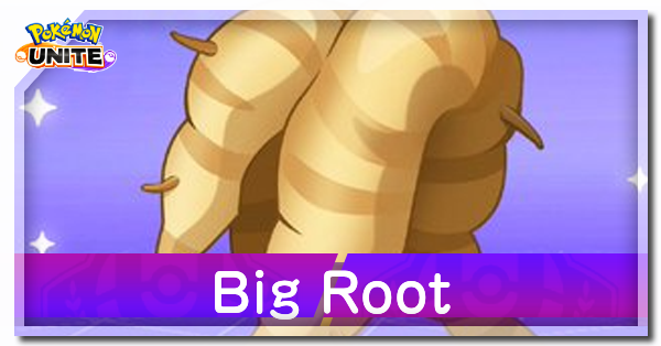 Pokemon UNITE - Big Root
