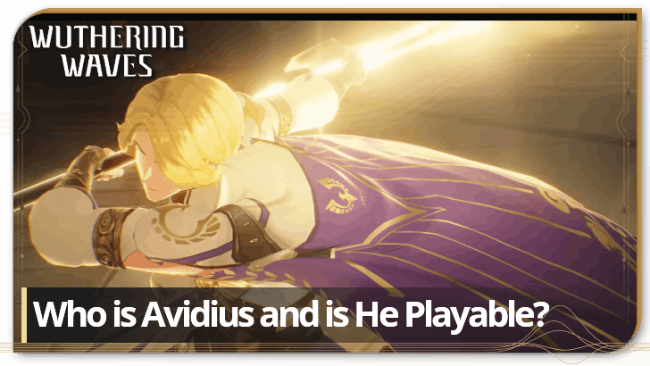 Wuthering Waves (WuWa) - Who is Avidius and is He Playable