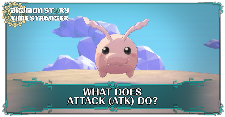 Digimon Story Time Stranger What Does Attack (ATK) Do