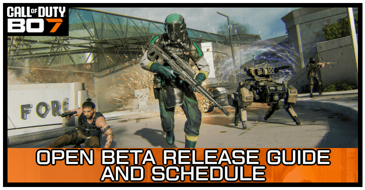 Black Ops 7 - Open Beta Release Guide and Schedule