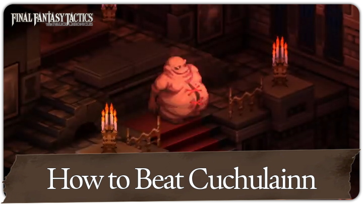 FF Tactics How to Beat Cuchulainn