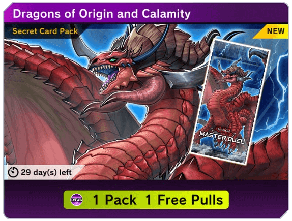 Master Duel - Dragons of Origin and Calamity Secret Pack - Free Pull