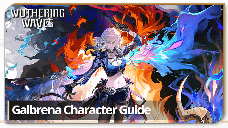 Wuthering Waves - Galbrena Character Info and Kit