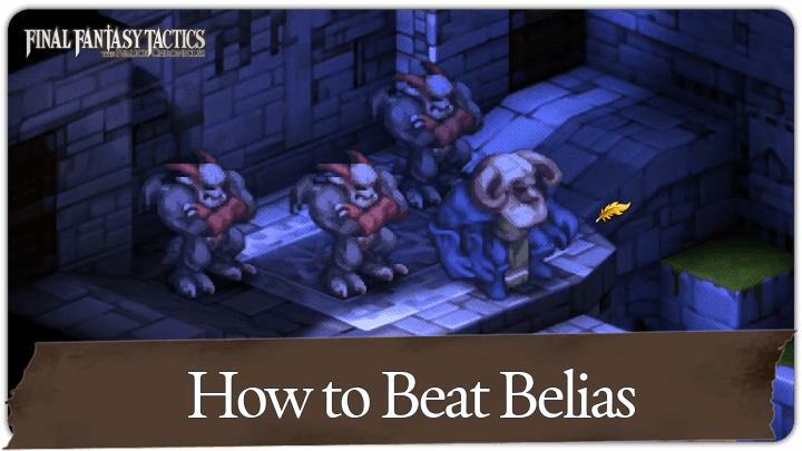 FF Tactics How to Beat Belias