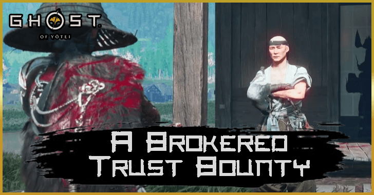 A Brokered Trust Bounty - Ghost of Yotei