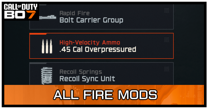 List of Fire Mods | Call of Duty Black Ops 7 (BO7)｜Game8