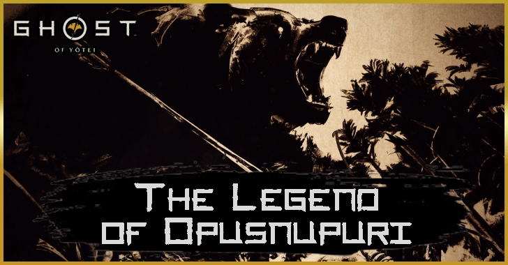 Ghost of Yotei The Legend of Opusnupuri Mythic Quest Guide